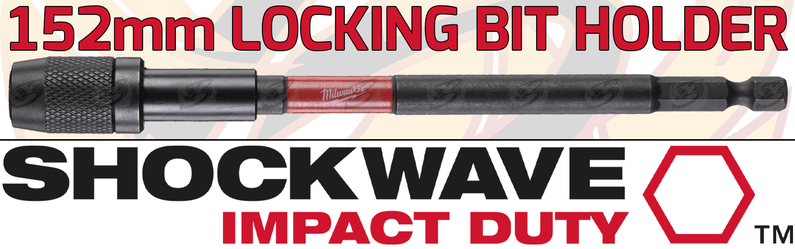 MILWAUKEE 152MM LOCKING BIT HOLDER ( SHOCKWAVE IMPACT DUTY )