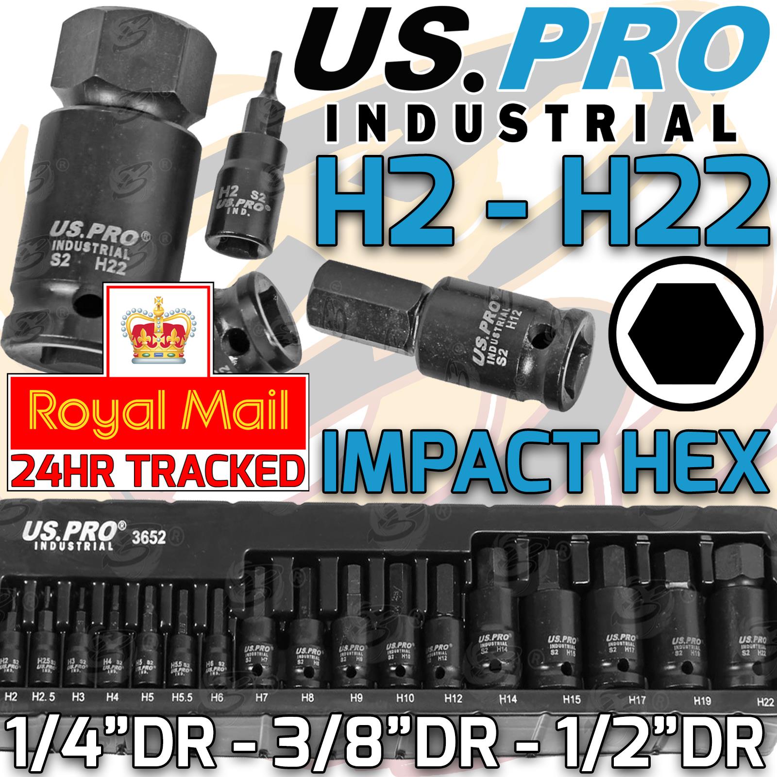 US PRO INDUSTRIAL 1/4" & 3/8" & 1/2" DRIVE IMPACT HEX BIT SOCKETS H2 - H22